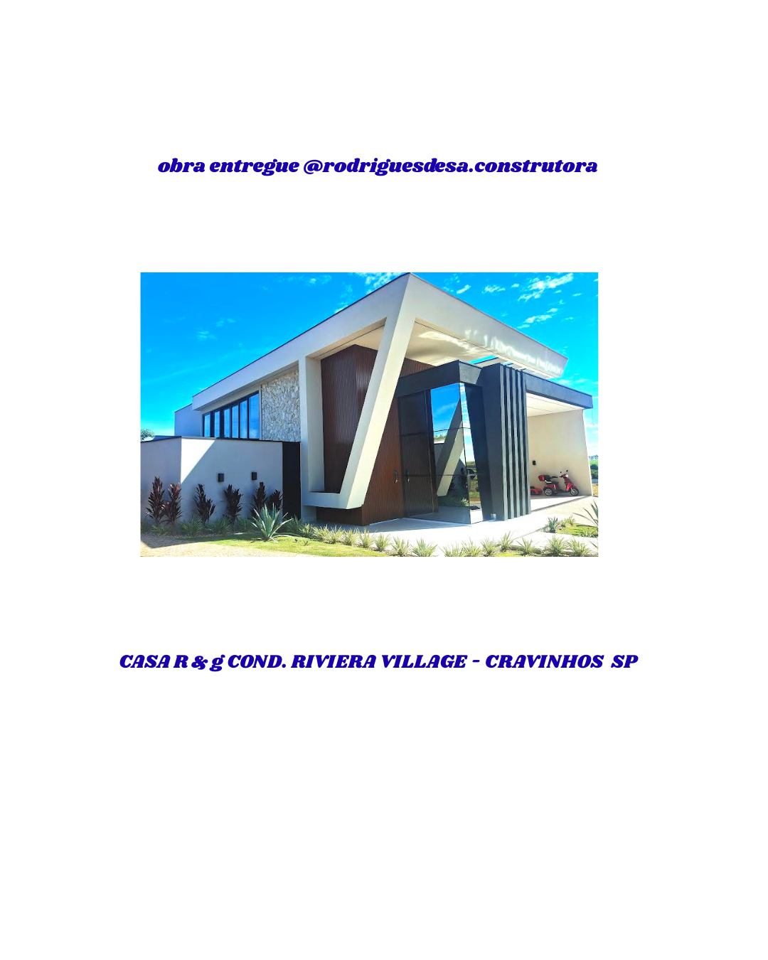 CASA R & G C. RIVIERA CONSTRUÇÃO